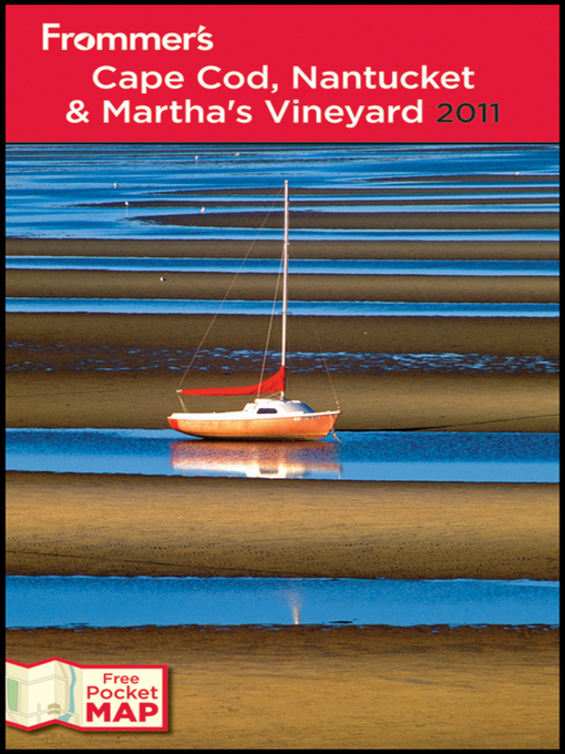 Cover image for Frommer's Cape Cod, Nantucket and Martha's Vineyard 2011